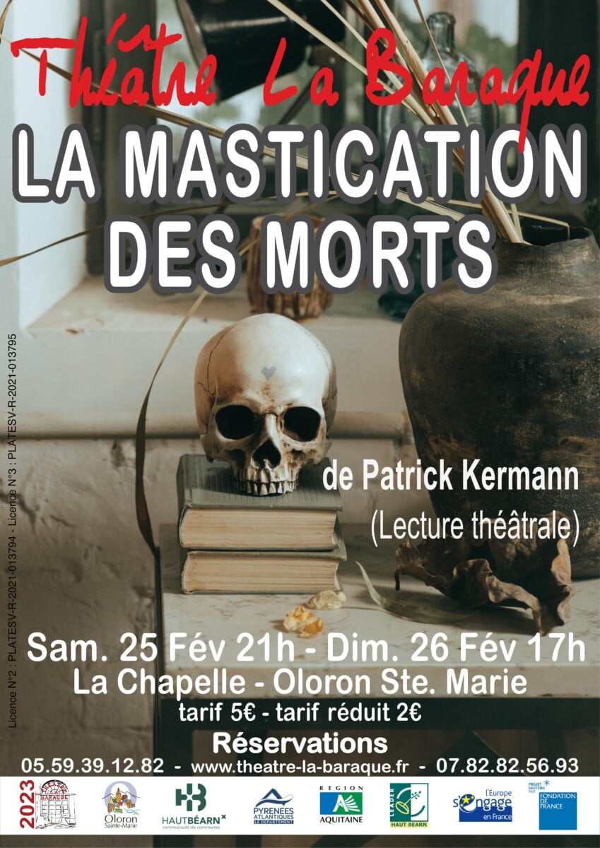 La mastication des morts par le Théâtre La Baraque Oloron Sainte Marie